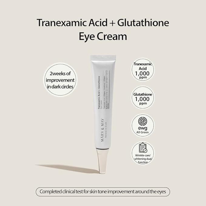 MÀRY & MAY TRANEXAMIC ACID + GLUTATHIONE EYE CREAM 30ML