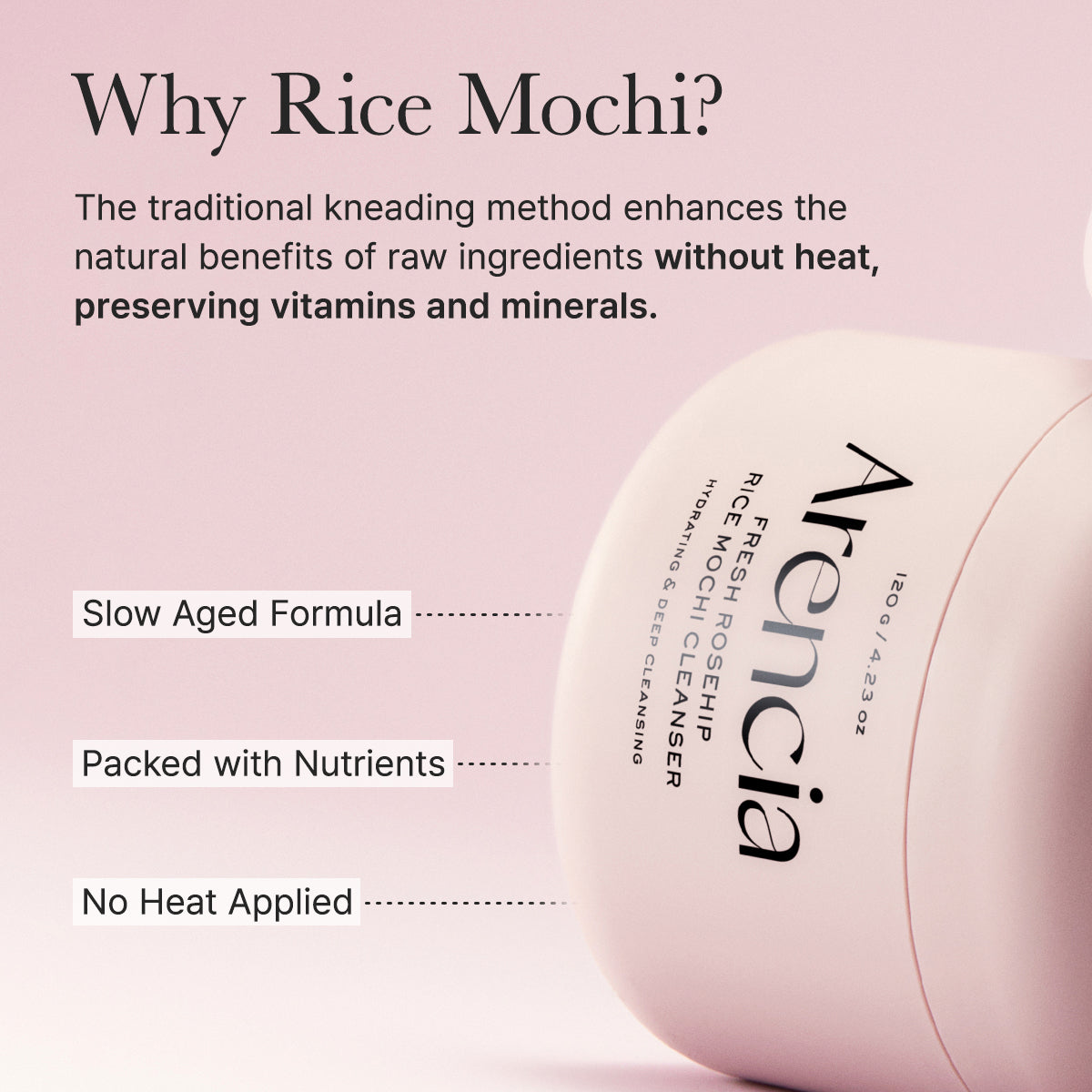 ARENCIA FRESH ROSEHIP RICE MOCHI CLEANSER (NEW) 120G